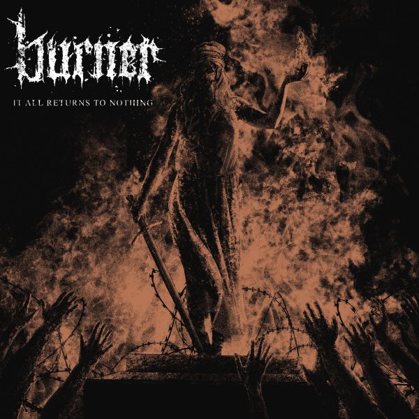 Burner  It All Returns to Nothing  Sale