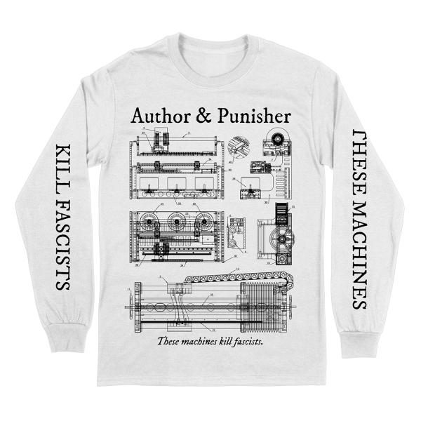 Author & Punisher  These Machines Kill Fascists  White Longsleeve Sale